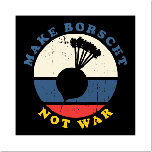 Make Borscht Not War Posters and Art
